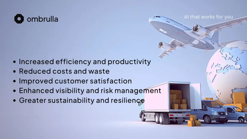 Benefits of AI in Logistics and Supply chain management.