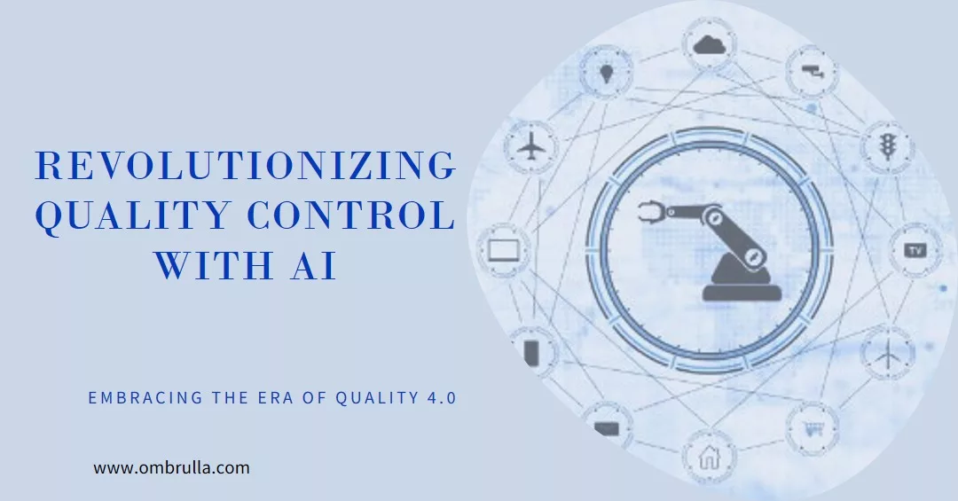 AI’s Transformative Influence on Quality Control in the Era of Quality 4.0